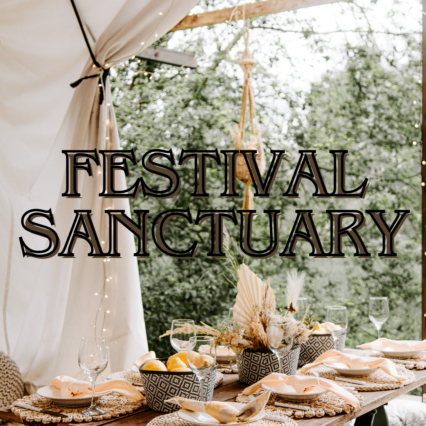 Festival Sanctuary Styling
