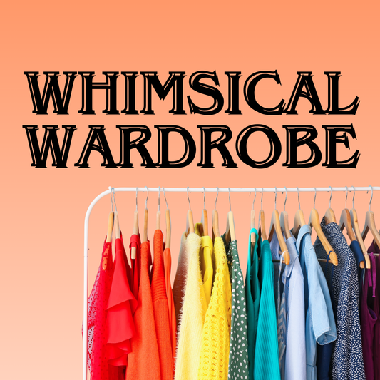 Whimsical Wardrobe